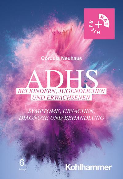 ADHS bei Kindern, Jugendlichen und Erwachsenen 