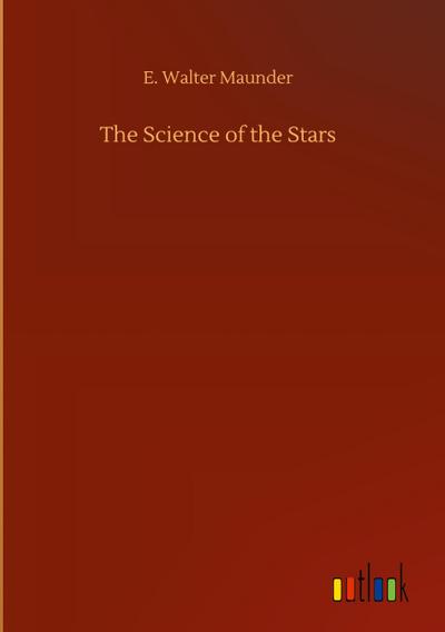 The Science of the Stars