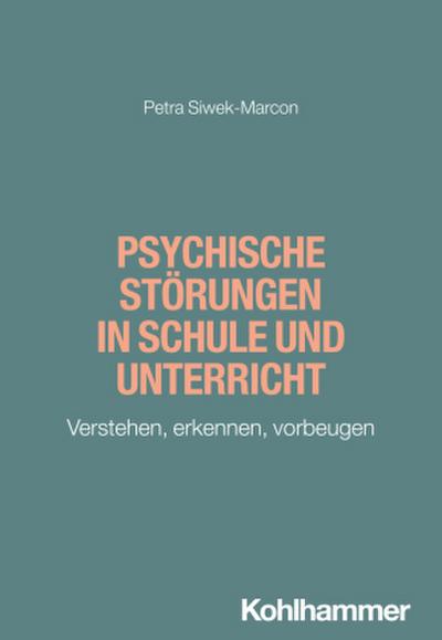 Psychische Störungen in Schule und Unterricht
