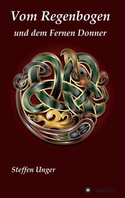 Vom Regenbogen und dem Fernen Donner