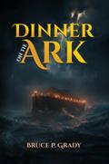 DINNER ON THE ARK