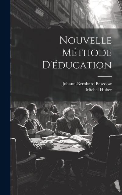 Nouvelle Méthode D’éducation