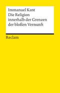 Die Religion innerhalb der Grenzen der bloßen Vernunft