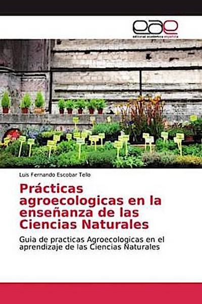 Prácticas agroecologicas en la enseñanza de las Ciencias Naturales