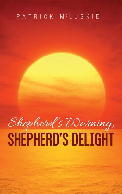 Shepherd’s Warning, Shepherd’s Delight