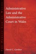 Administrative Law and The Administrative Court in Wales
