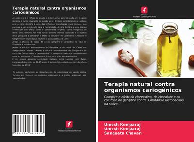 Terapia natural contra organismos cariogênicos