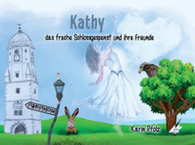 Kathy - Das freche Schlossgespenst und seine Freunde