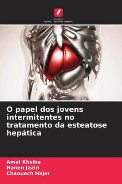O papel dos jovens intermitentes no tratamento da esteatose hepática