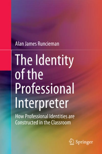 The Identity of the Professional Interpreter