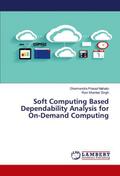Soft Computing Based Dependability Analysis for On-Demand Computing
