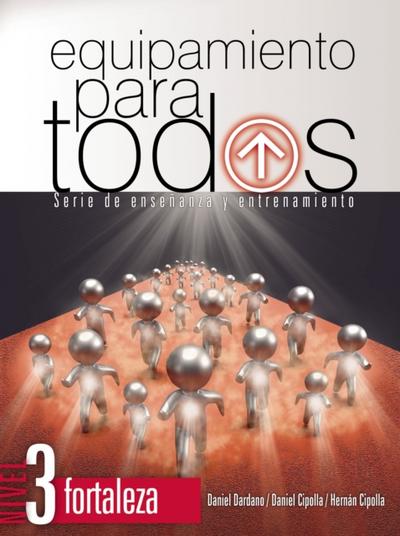 Equipamiento para todos – Nivel 3 Fortaleza