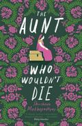 The Aunt Who Wouldn’t Die