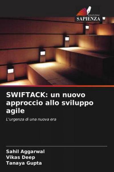 SWIFTACK: un nuovo approccio allo sviluppo agile