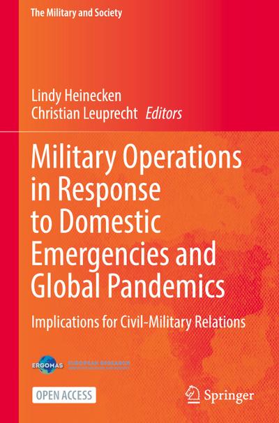 Military Operations in Response to Domestic Emergencies and Global Pandemics