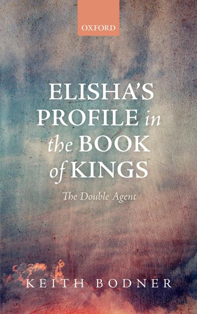 Elisha’s Profile in the Book of Kings