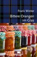 Bittere Orangen im Glas