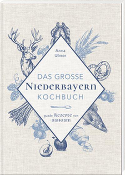 Das große Niederbayern-Kochbuch