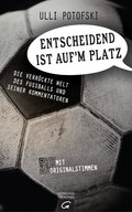 Entscheidend ist auf’m Platz