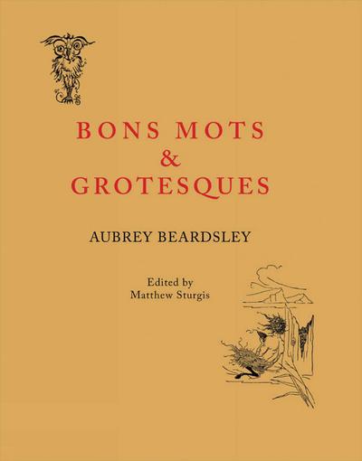 Bon Mots and Grotesques