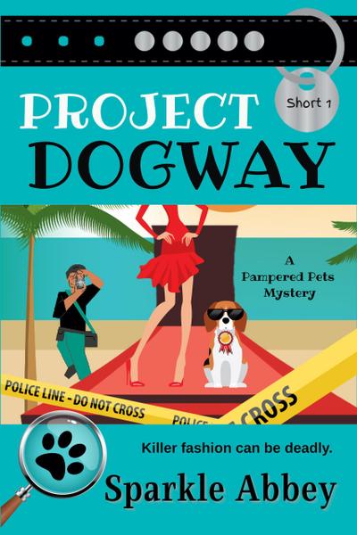 Project Dogway (Pampered Pets Mysteries)