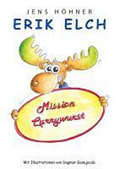 Erik Elch - Mission Currywurst