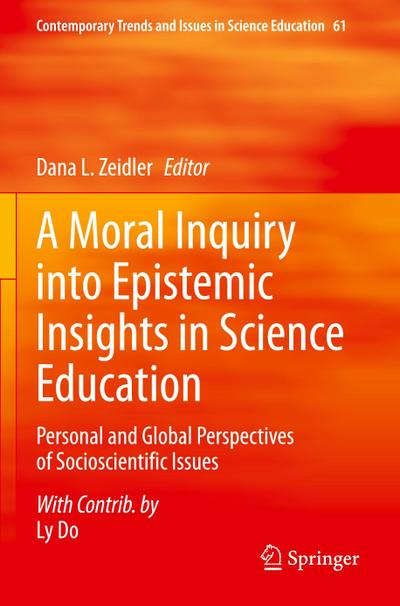 A Moral Inquiry into Epistemic Insights in Science Education