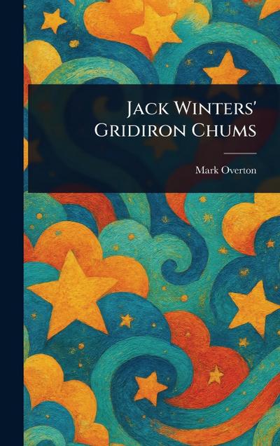 Jack Winters’ Gridiron Chums