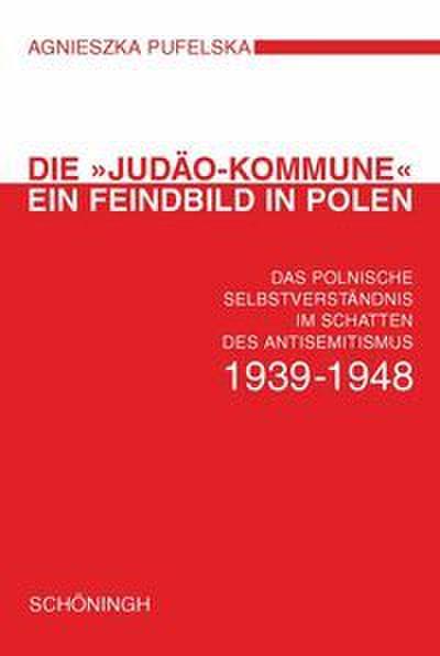 Die ’Judäo-Kommune’ - ein Feindbild in Polen