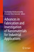 Advances in Fabrication and Investigation of Nanom