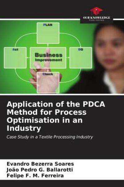 Application of the PDCA Method for Process Optimisation in an Industry