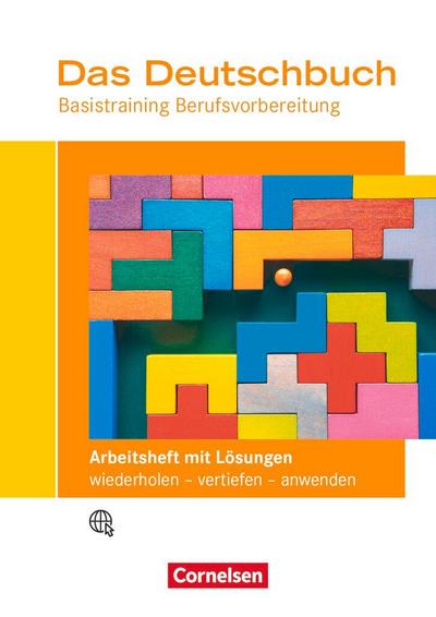 Das Deutschbuch - Basistraining Berufsvorbereitung - Arbeitsheft mit Lösungsbeileger