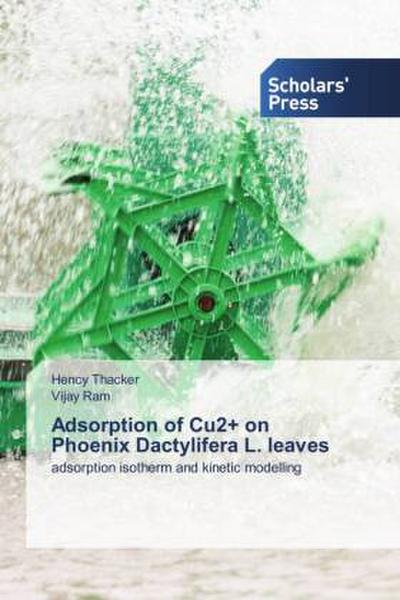 Adsorption of Cu2+ on Phoenix Dactylifera L. leaves