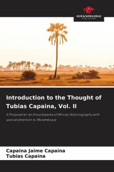 Introduction to the Thought of Tubias Capaina, Vol. II
