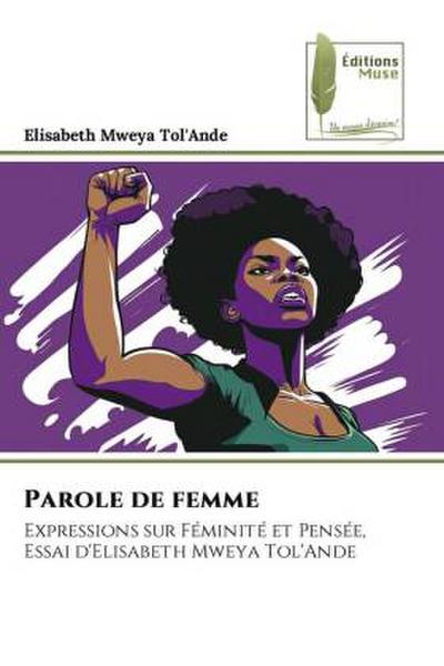 Parole de femme - Elisabeth Mweya Tol'Ande