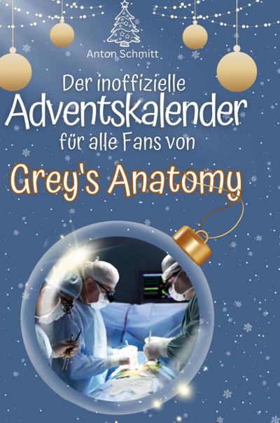 Der inoffizielle Adventskalender für alle Fans von Grey’s Anatomy