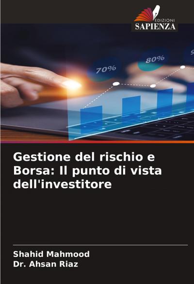 Gestione del rischio e Borsa: Il punto di vista dell’investitore