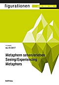 Metaphern sehen/erleben / Seeing/Experiencing Meta