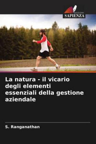 La natura - il vicario degli elementi essenziali della gestione aziendale