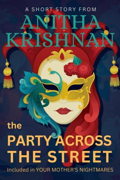 Party Across The Street: A Short Story