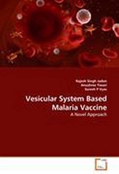 Vesicular System Based Malaria Vaccine