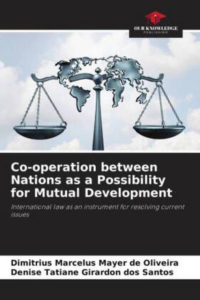 Co-operation between Nations as a Possibility for Mutual Development