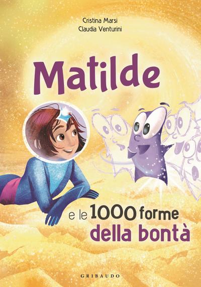 Matilde e le 1000 forme della bontà