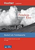 Fräulein Else: Arthur Schnitzlers Novelle neu erzä ...