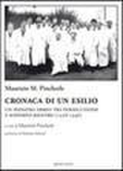 Cronaca di un esilio. Un pediatra ebreo tra persecuzione e sofferto rientro (1938-1946)