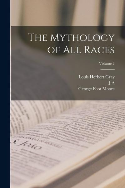 The Mythology of all Races; Volume 7