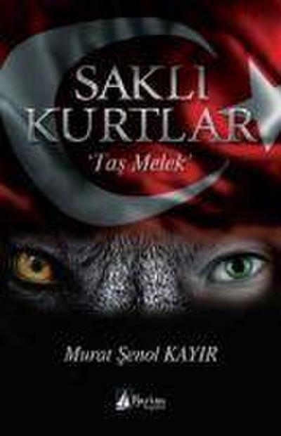 Sakli Kurtlar - Tas Melek
