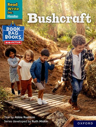 Read Write Inc. Phonics: Bushcraft (Yellow Set 5 NF Book Bag Book 5)