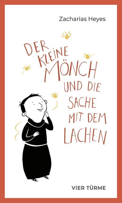 Der kleine Mönch und die Sache mit dem Lachen