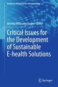 Critical Issues for the Development of Sustainable E-health Solutions